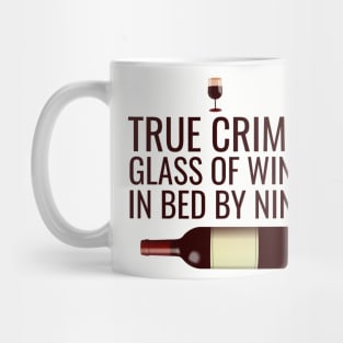 True crime glass of wine in bed by nine Mug